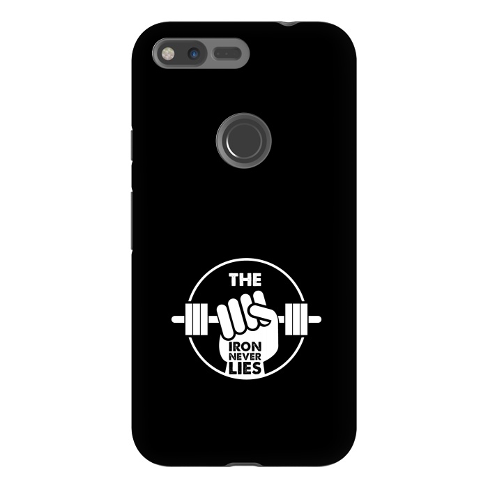 Pixel XL StrongFit the iron never lies by TMSarts