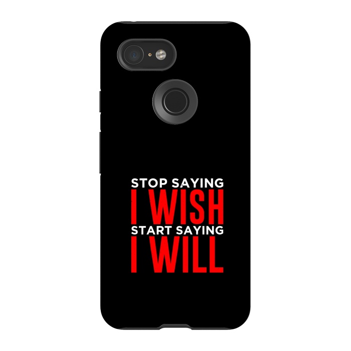 Pixel 3 StrongFit stop saying i wish by TMSarts