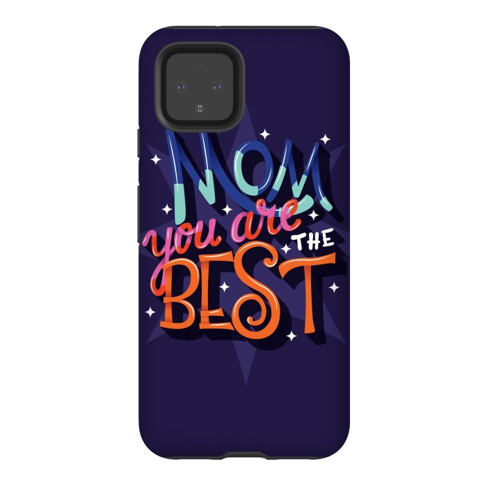 Pixel 4 StrongFit Mom you are the best 03 by Jelena Obradovic