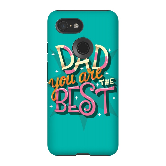 Pixel 3 StrongFit Dad you are the best 04 by Jelena Obradovic