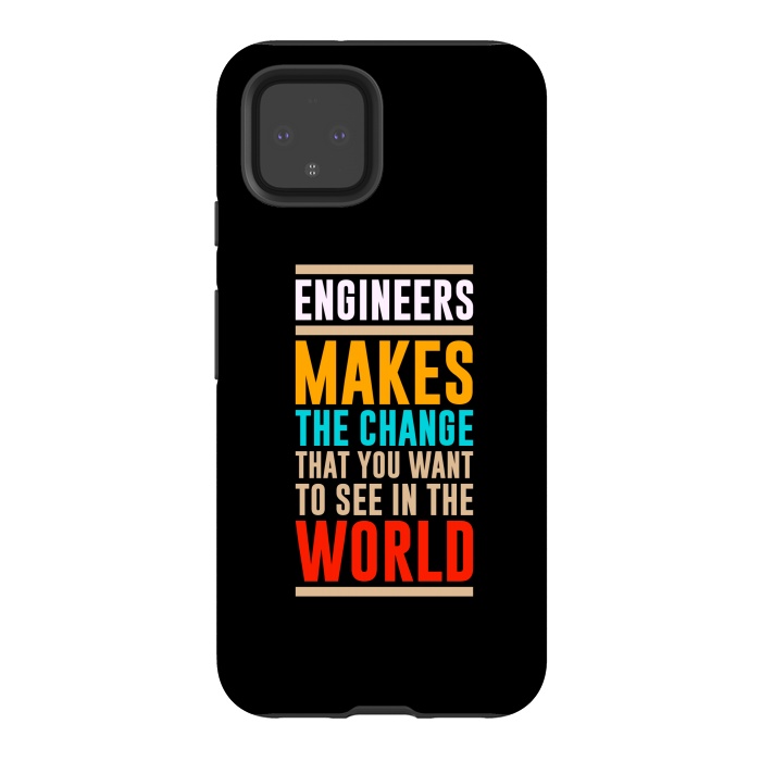 Pixel 4 StrongFit engineer makes the world by TMSarts