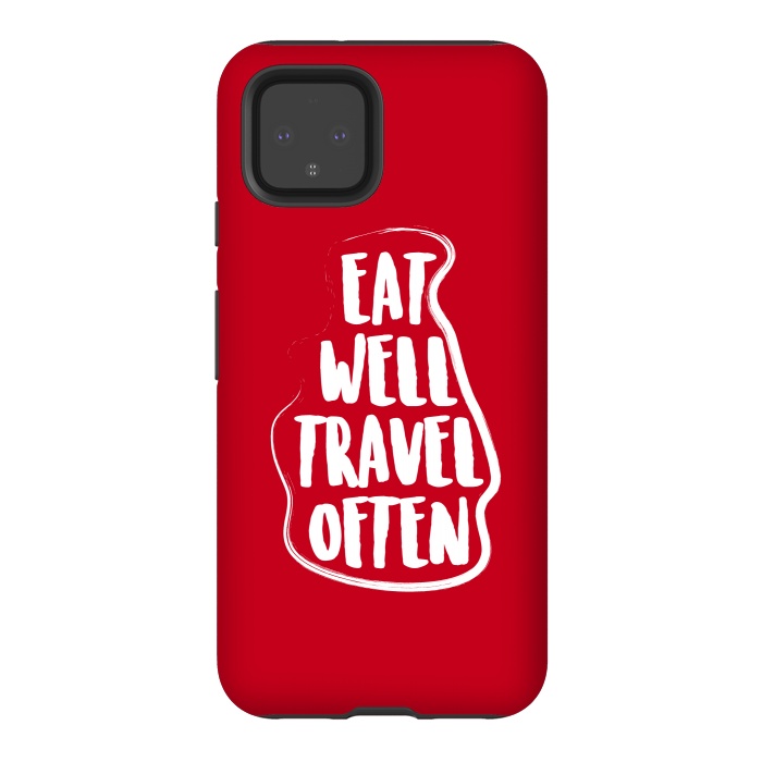 Pixel 4 StrongFit eat well travel often by TMSarts