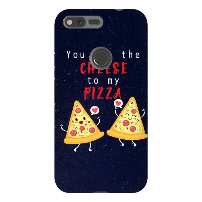 Pixel XL StrongFit YOU ARE THE CHEESE TO MY PIZZA by MALLIKA