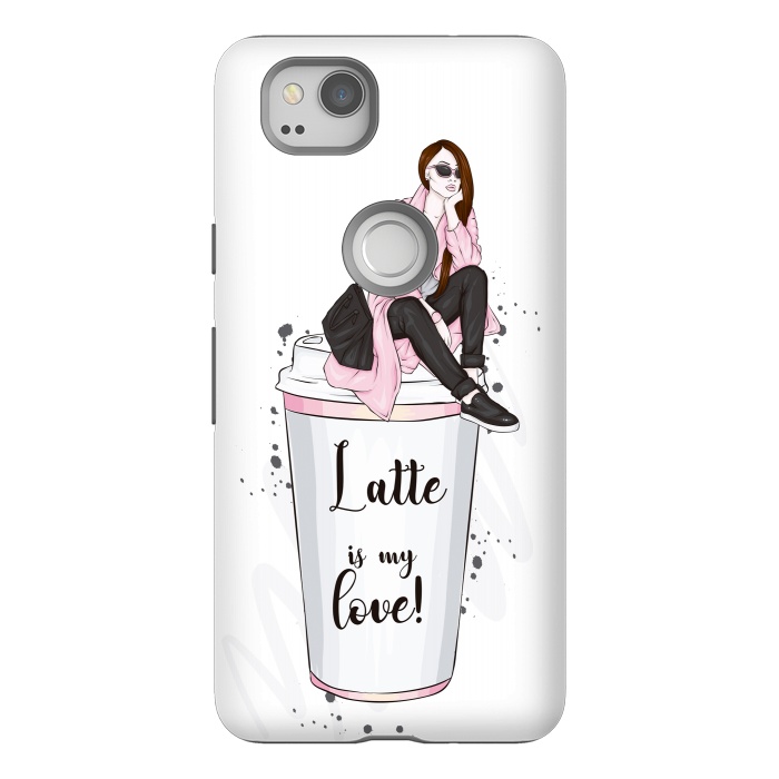 Pixel 2 StrongFit A Fashionable Woman Loves Latte by ArtsCase