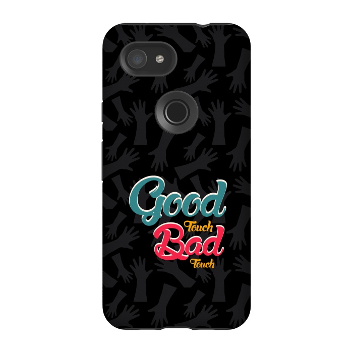 Pixel 3A StrongFit Good touch Bad touch by TMSarts