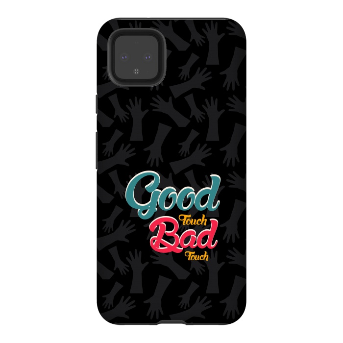 Pixel 4XL StrongFit Good touch Bad touch by TMSarts