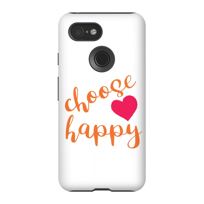 Pixel 3 StrongFit Choose happy by Martina