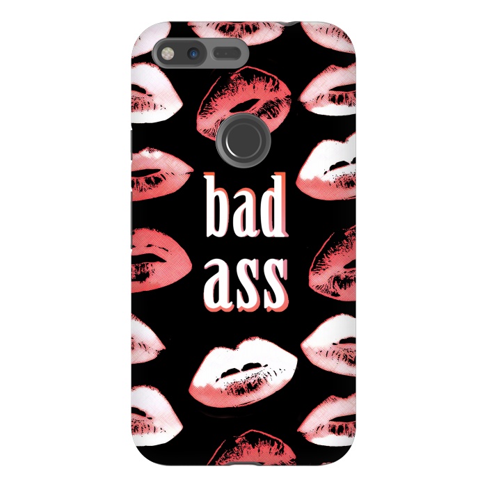 Pixel XL StrongFit Badass lipstick kisses quote design by Oana 