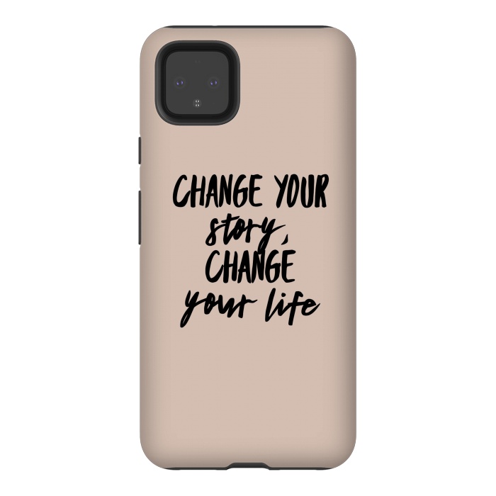 Pixel 4XL StrongFit change your life by Jms