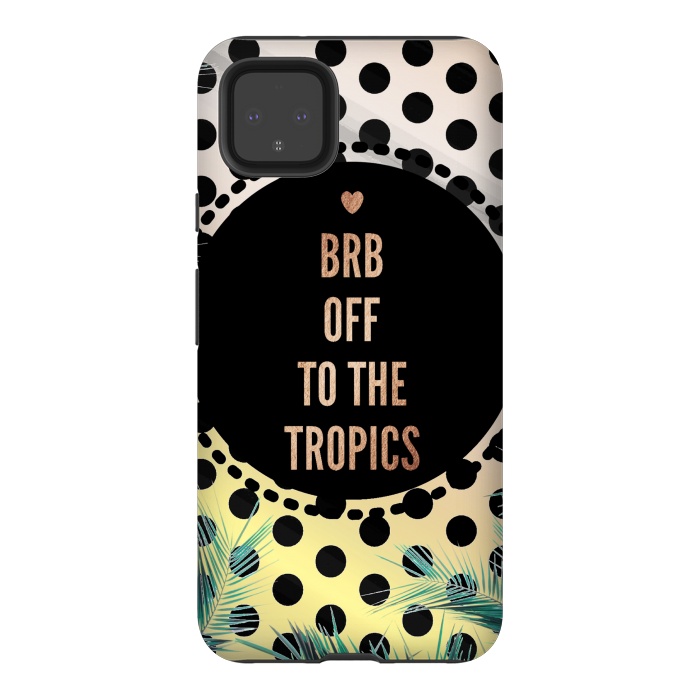 Pixel 4XL StrongFit Off to the tropics typo and polka dots by Oana 