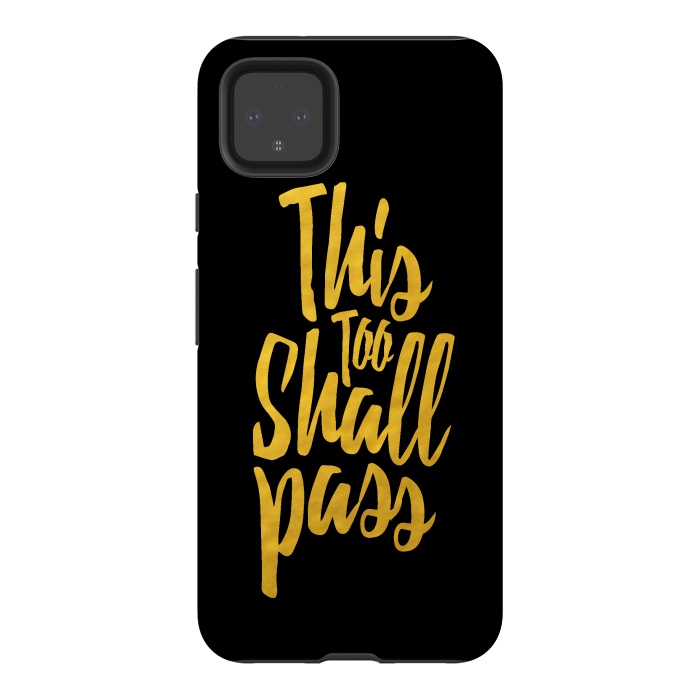 Pixel 4XL StrongFit This Too Shall Pass Gold by Majoih