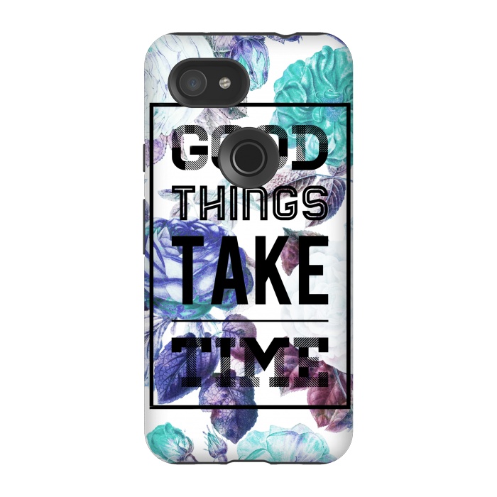Pixel 3A StrongFit Good things take time motivational typography vintage blue roses by Oana 