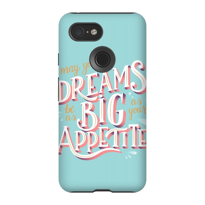 Pixel 3 StrongFit May your dreams be as big as your appetite, hand lettering by Jelena Obradovic
