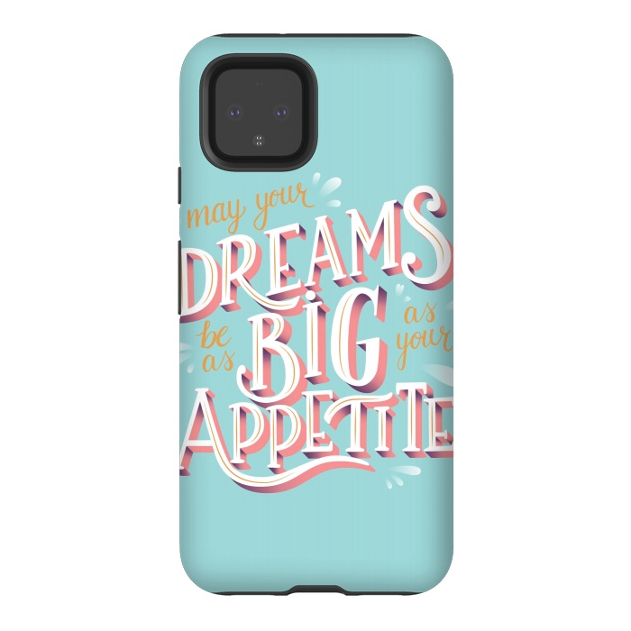 Pixel 4 StrongFit May your dreams be as big as your appetite, hand lettering by Jelena Obradovic