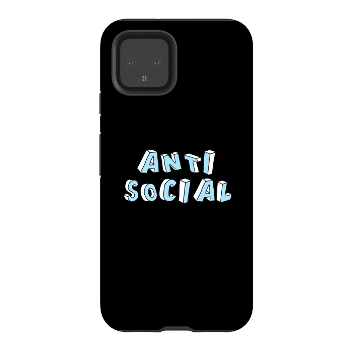 Pixel 4 StrongFit Antisocial  by Winston
