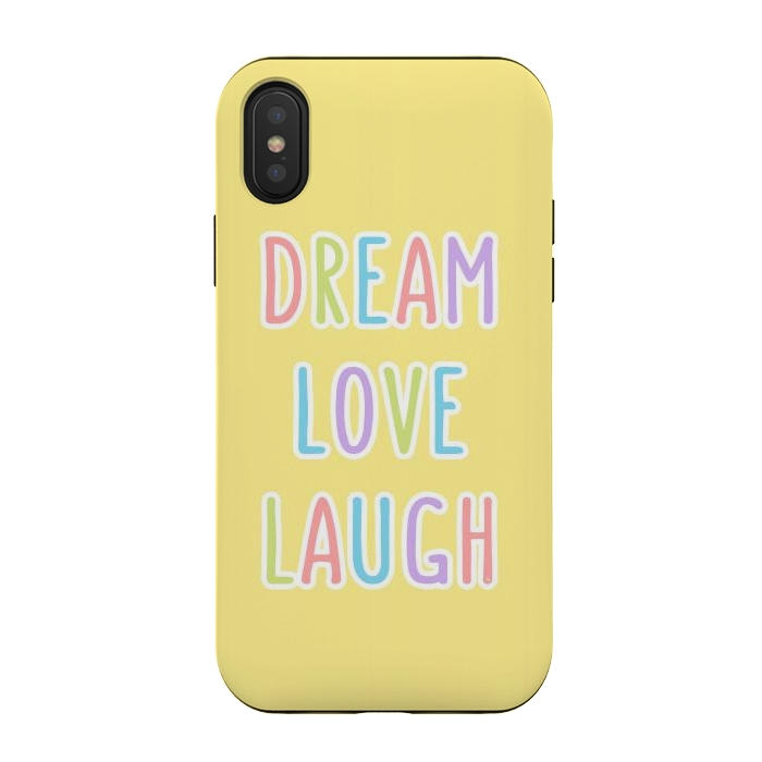 iPhone Xs / X StrongFit Dream Love Laugh by Martina