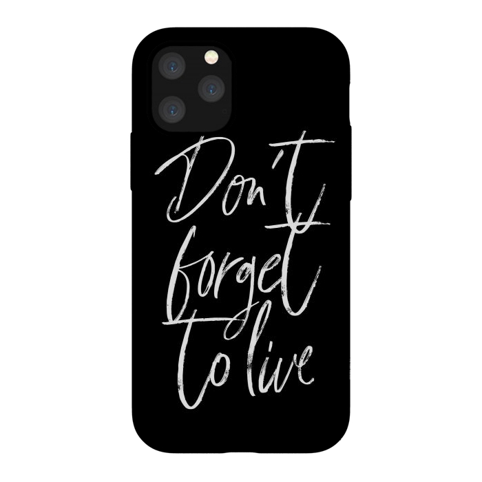 iPhone 11 Pro StrongFit Don't forget to live Black by Martina