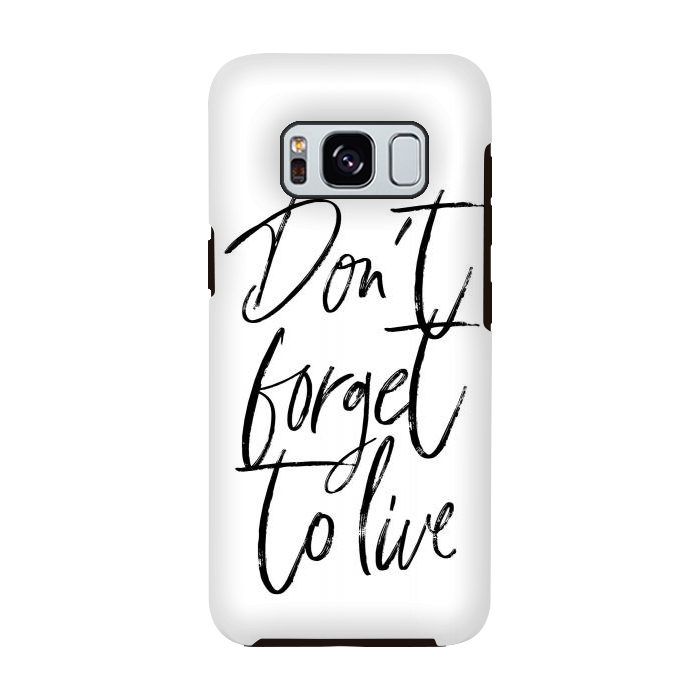 Galaxy S8 StrongFit Don't forget to live White by Martina