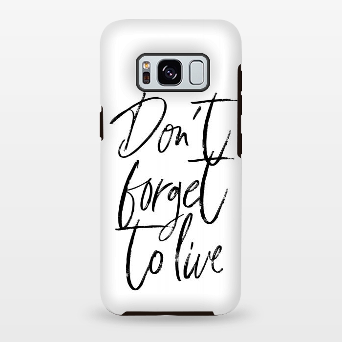 Galaxy S8 plus StrongFit Don't forget to live White by Martina