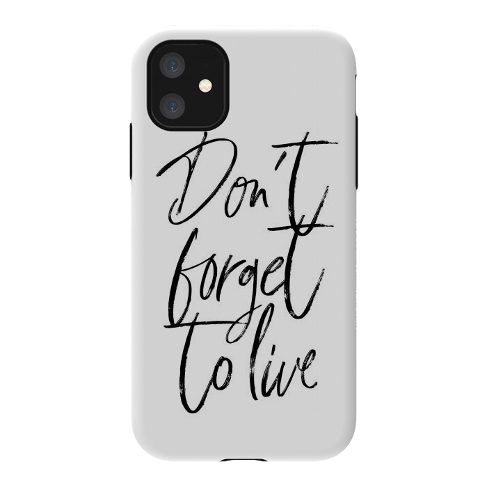 iPhone 11 StrongFit Don't forget to live White by Martina
