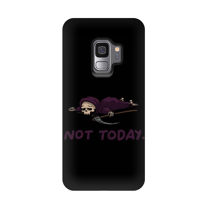 Galaxy S9 StrongFit Not Today Death Tired Reaper by Vó Maria
