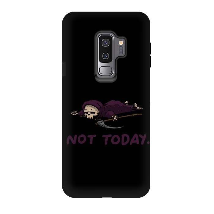 Galaxy S9 plus StrongFit Not Today Death Tired Reaper by Vó Maria