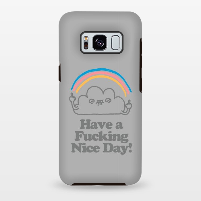 Galaxy S8 plus StrongFit Have a Fucking Nice Day - Cute Cloud Rainbow by Vó Maria