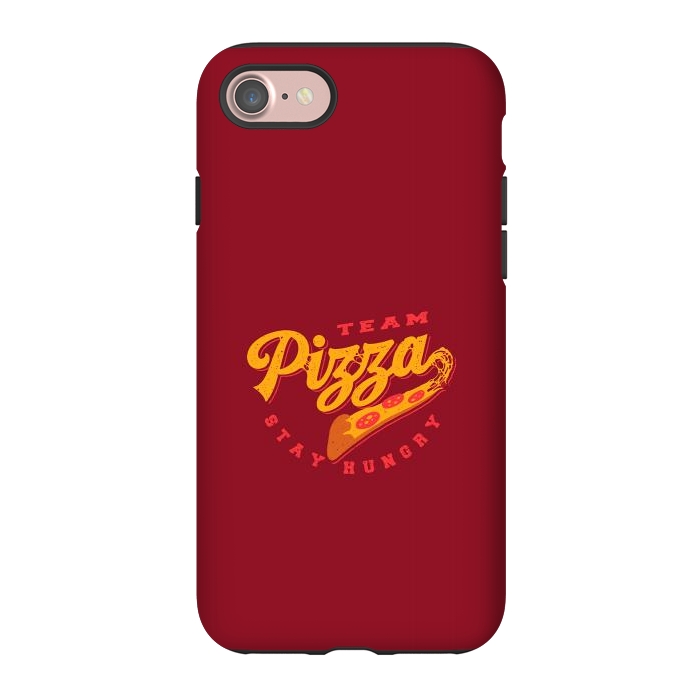 iPhone 7 StrongFit Team Pizza Stay Hungry by Vó Maria