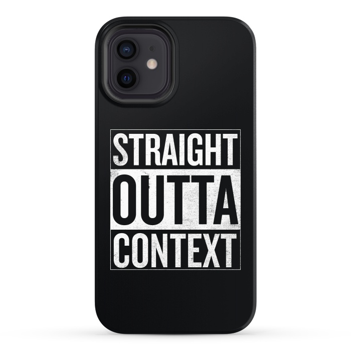 iPhone 12 StrongFit Straight Outta Context by Shadyjibes
