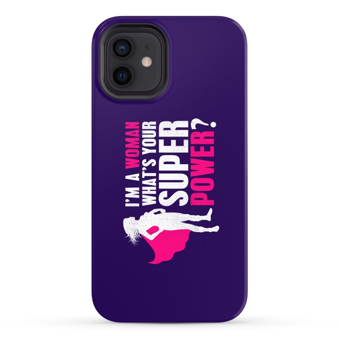 iPhone 12 StrongFit I'm a Woman. What's your Super Power? by Mitxel Gonzalez