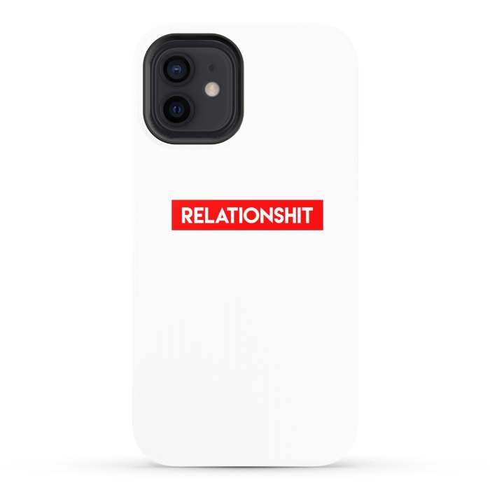 iPhone 12 StrongFit RelationShit by Dhruv Narelia