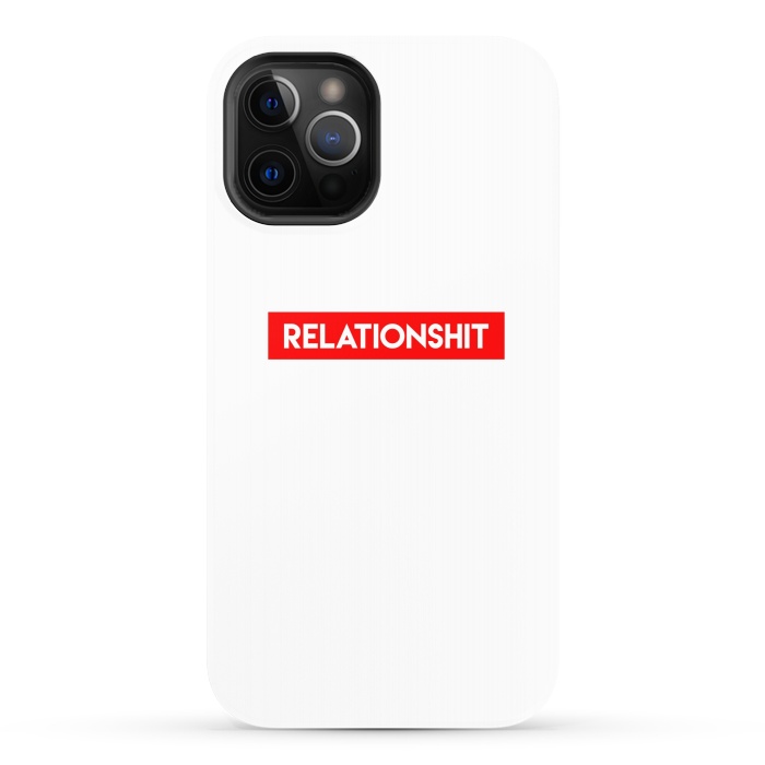 iPhone 12 Pro StrongFit RelationShit by Dhruv Narelia