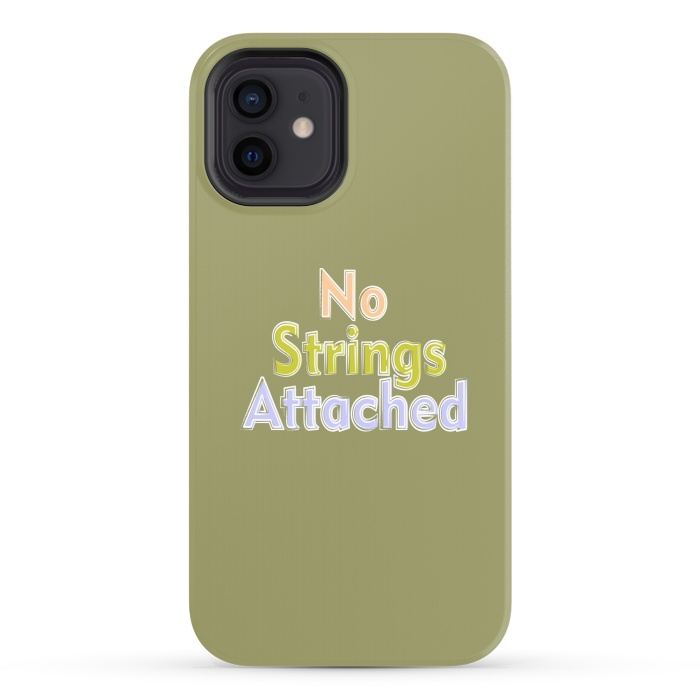 iPhone 12 StrongFit No Strings Attached by Dhruv Narelia