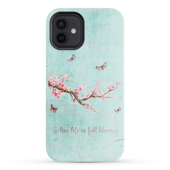 iPhone 12 StrongFit Live Life in Full Bloom  by  Utart