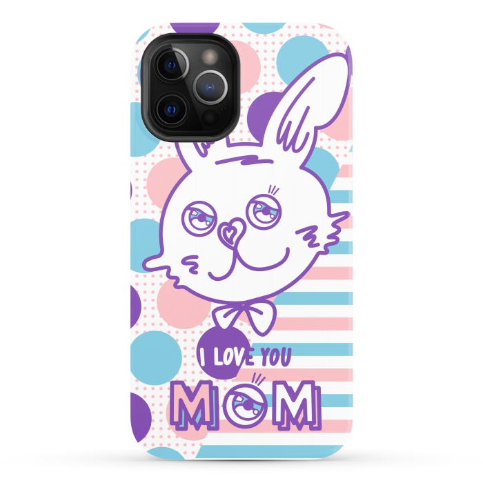 iPhone 12 Pro StrongFit I LOVE YOU MOM by Michael Cheung