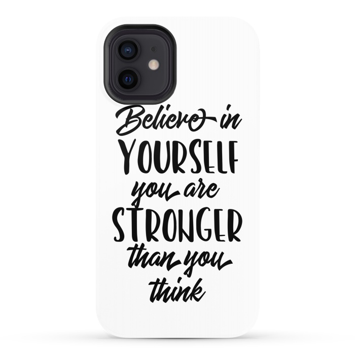 iPhone 12 StrongFit Believe in Yourself Folks by Allgirls Studio