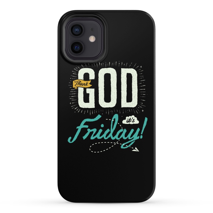 iPhone 12 StrongFit Thank GOD it's Friday by Afif Quilimo
