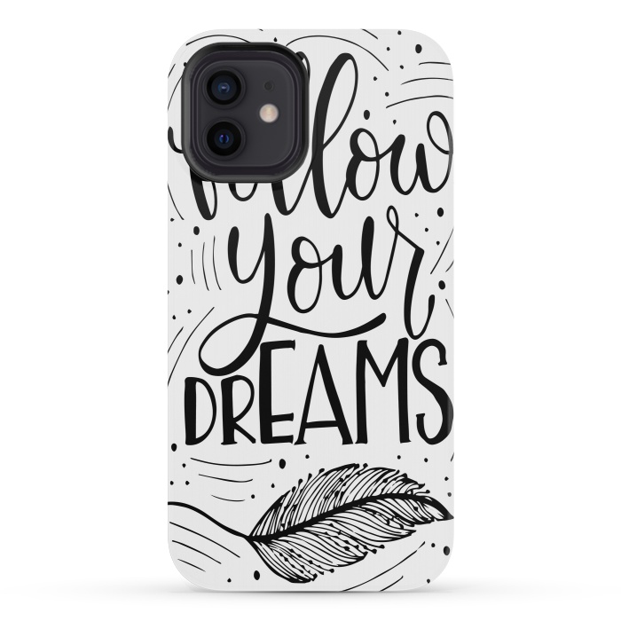 iPhone 12 mini StrongFit follow your dreams by haroulita