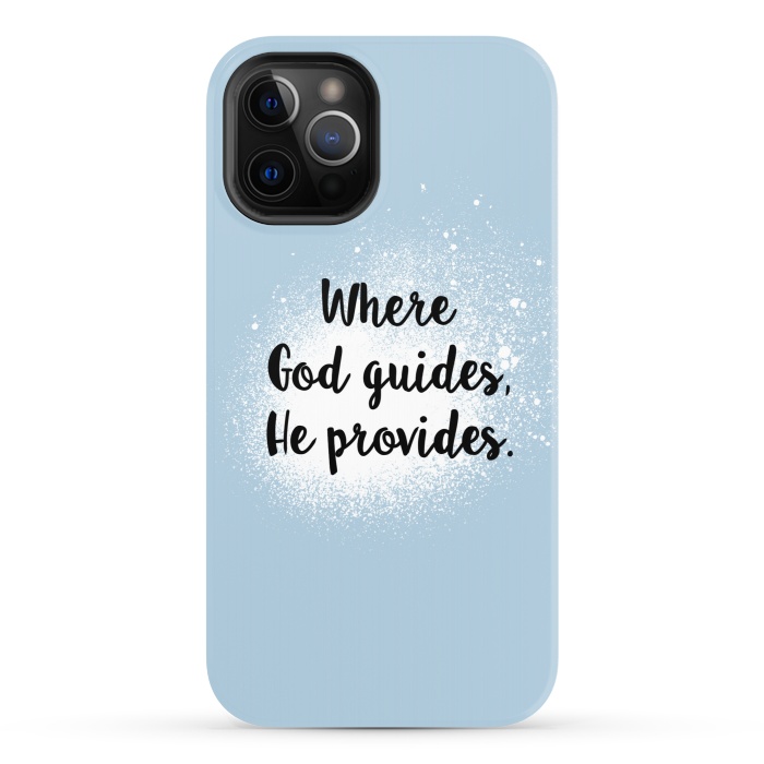 iPhone 12 Pro StrongFit Where God guides, he provides. by Jms