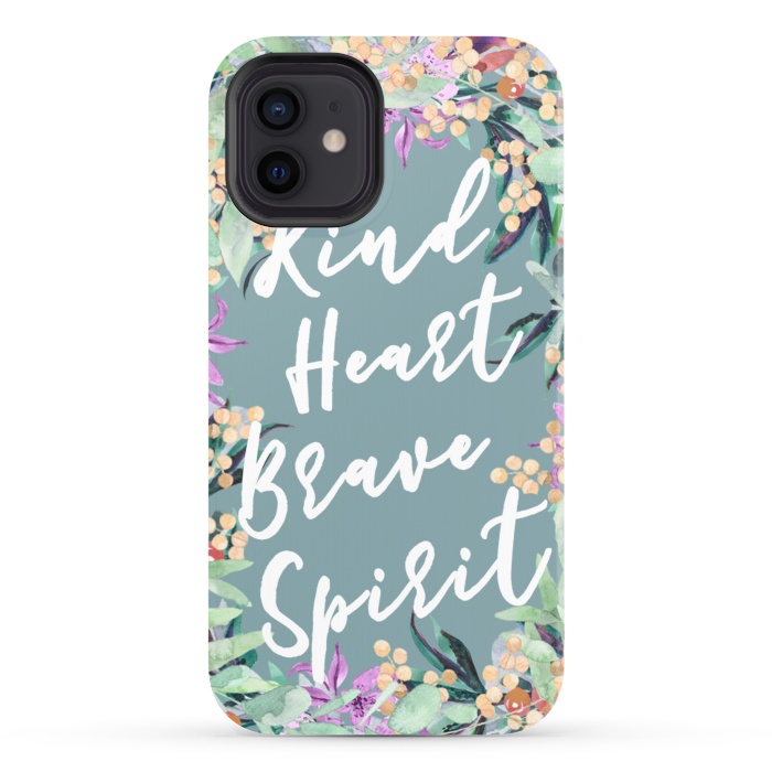 iPhone 12 StrongFit Kind Brave inspirational typography and watercolor flowers by Oana 