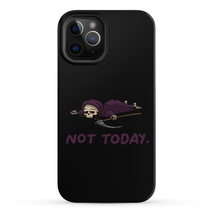 iPhone 12 Pro StrongFit Not Today Death Tired Reaper by Vó Maria