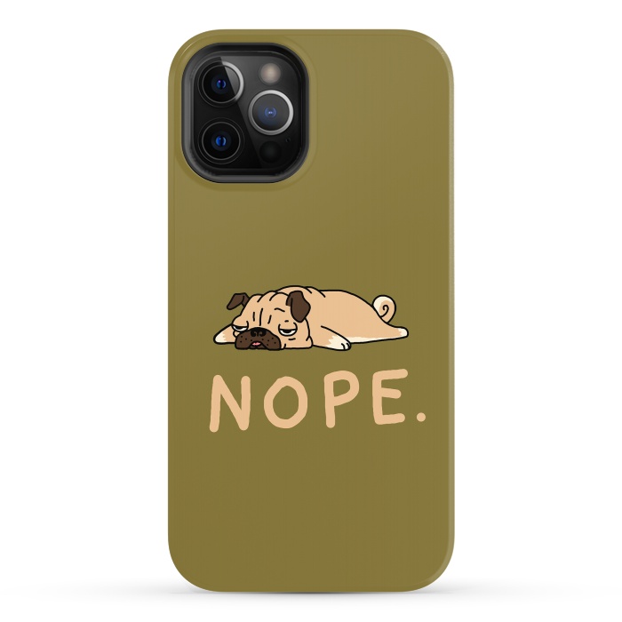 iPhone 12 Pro Max StrongFit Nope Lazy Pug by Vó Maria