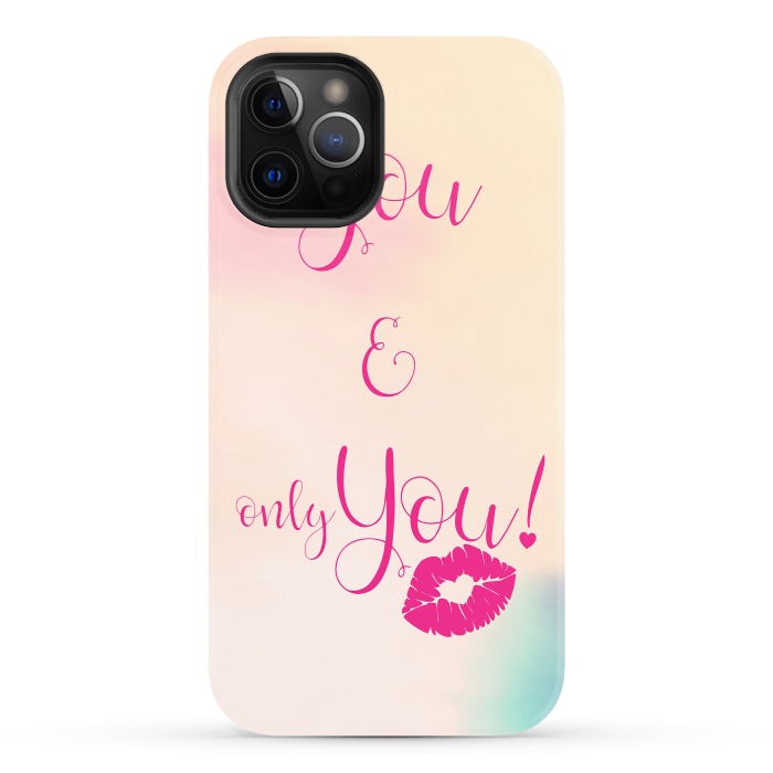 iPhone 12 Pro StrongFit You & Only You {} by Art Design Works