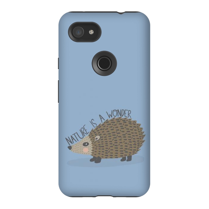 Pixel 3AXL StrongFit Nature is a Wonder Hedgehog  by Edith May