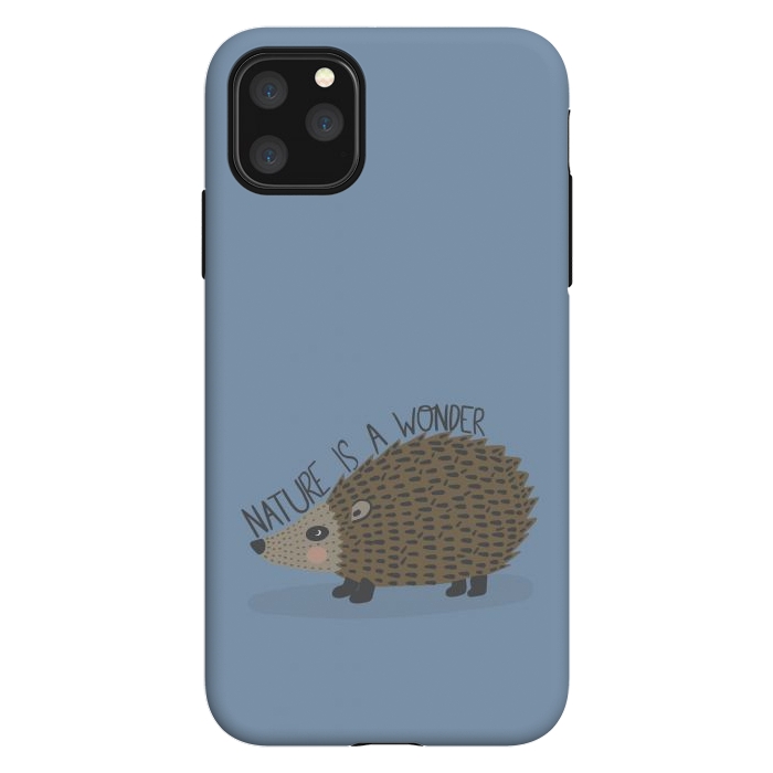 iPhone 11 Pro Max StrongFit Nature is a Wonder Hedgehog  by Edith May