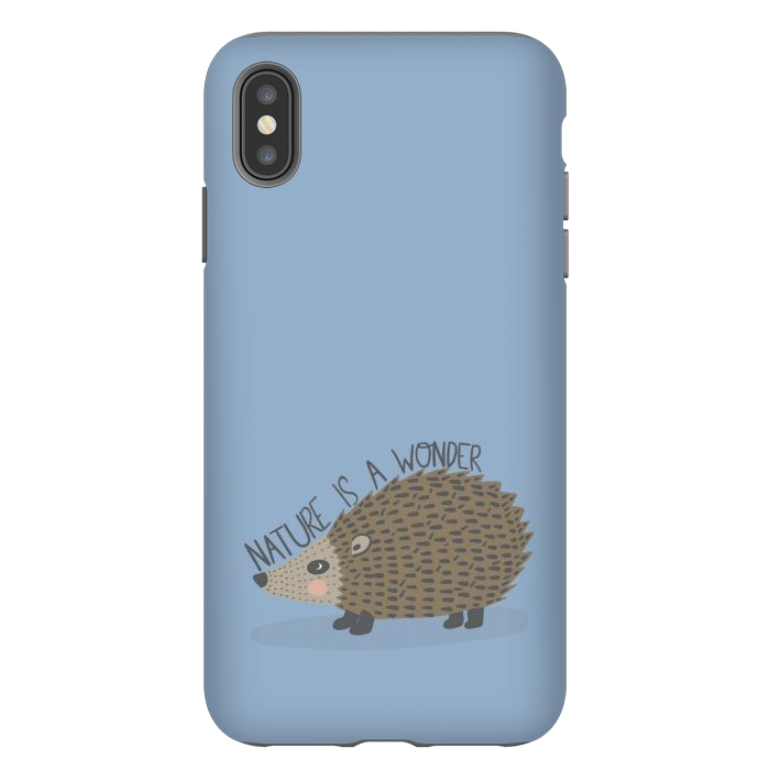 iPhone Xs Max StrongFit Nature is a Wonder Hedgehog  by Edith May