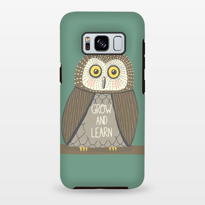 Galaxy S8 plus StrongFit Grow and Learn Owl  by Edith May