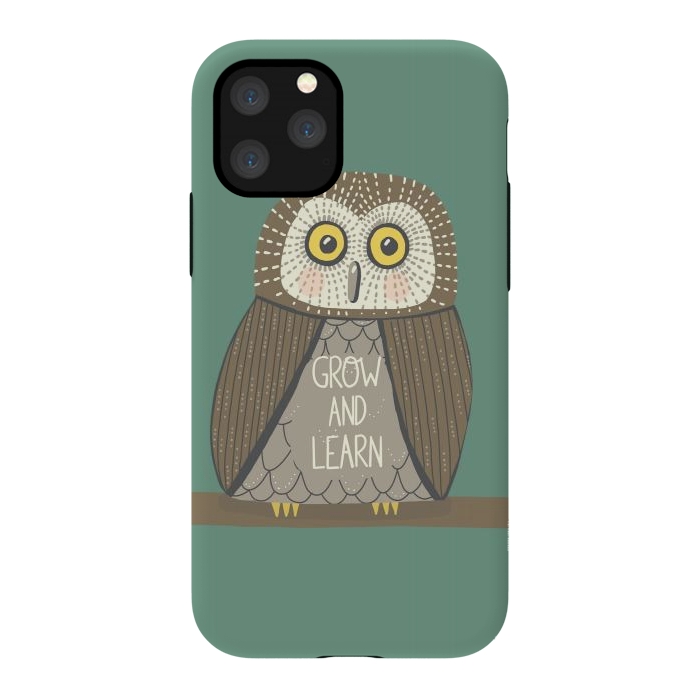 iPhone 11 Pro StrongFit Grow and Learn Owl  by Edith May