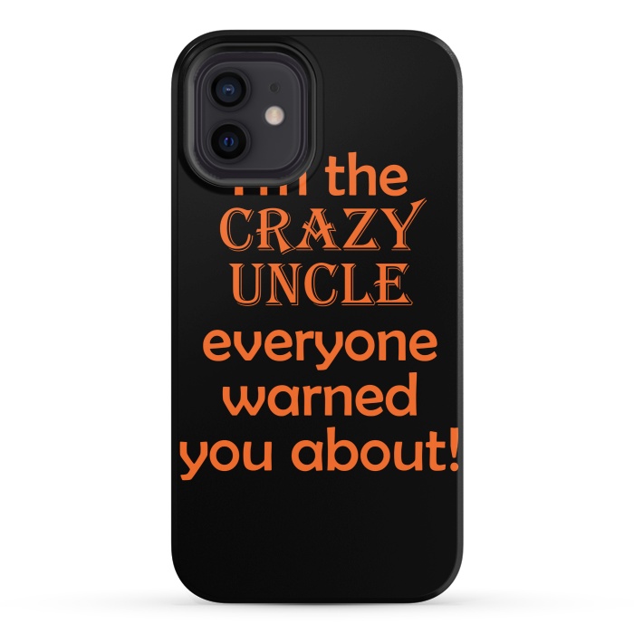 iPhone 12 StrongFit crazy uncle by MALLIKA
