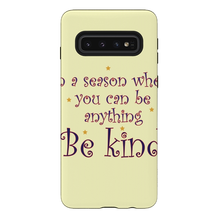 Galaxy S10 StrongFit be kind always by MALLIKA